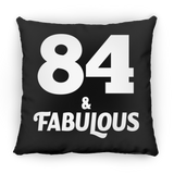 84th Birthday 84 & Fabulous - Throw Pillow Black