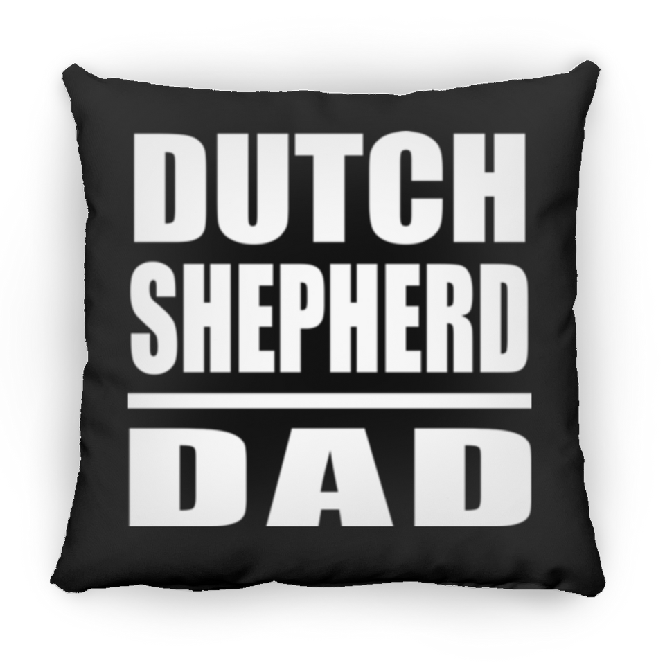 Dutch Shepherd Dad - Throw Pillow Black