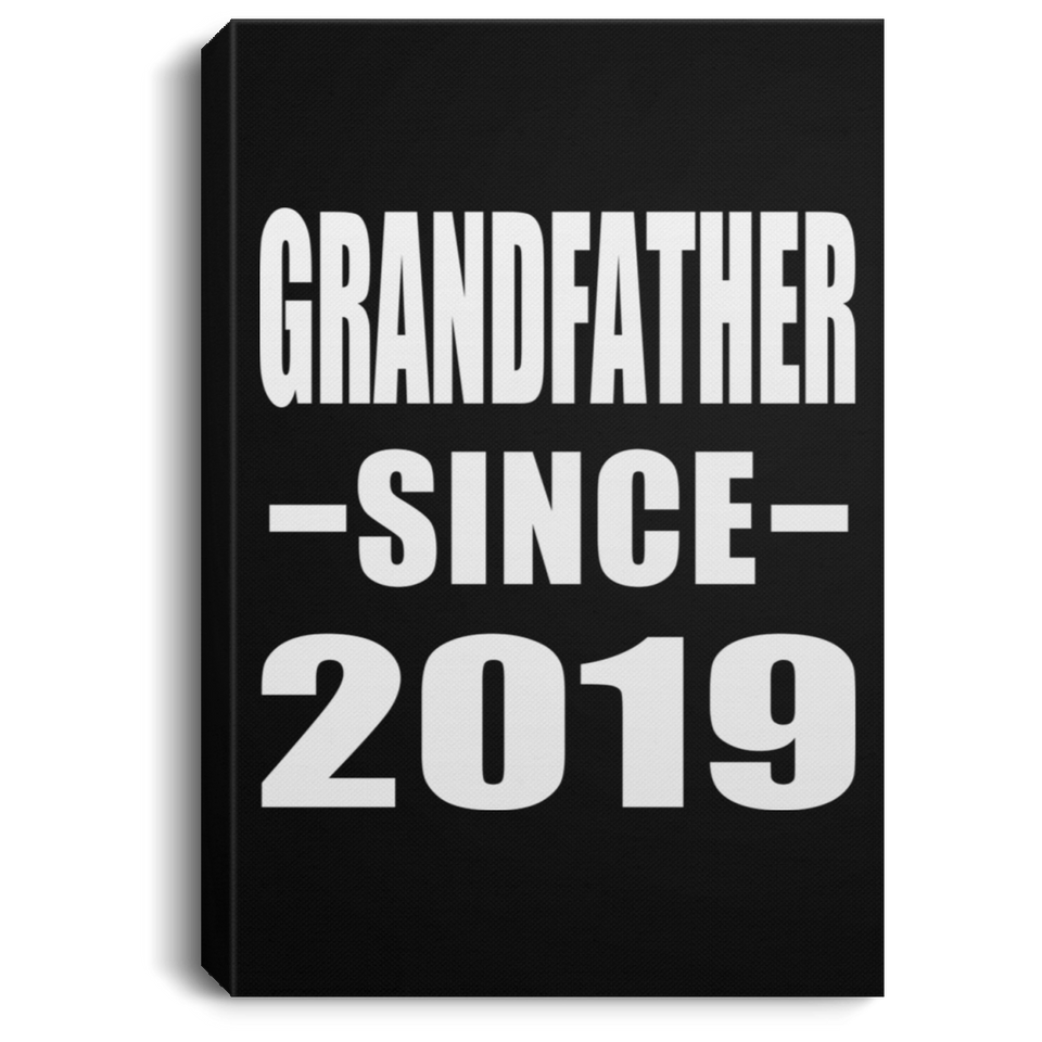 Grandfather Since 2019 - Canvas Portrait