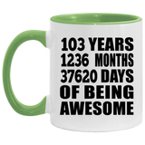 103rd Birthday 103 Years 1236 Months 37620 Days Of Awesome - 11oz Accent Mug Green