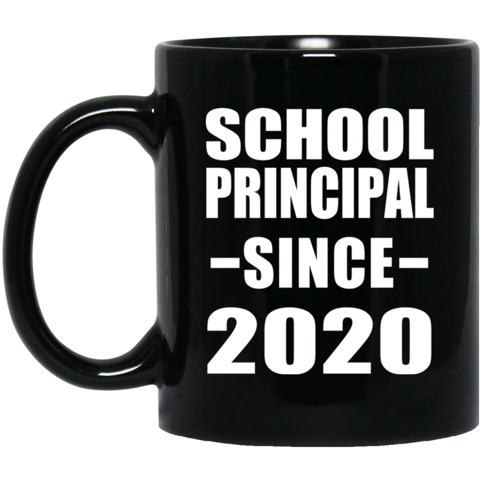 School Principal Since 2020 - 11oz Coffee Mug Black