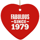 44th Birthday Fabulous Since 1979 - Heart Ornament