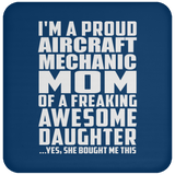 Proud Aircraft Mechanic Mom Of Awesome Daughter - Drink Coaster
