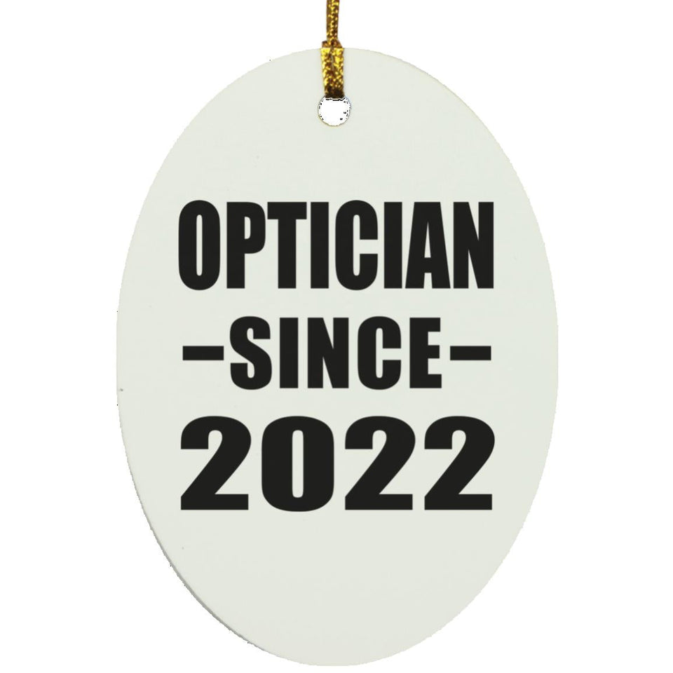 Optician Since 2022 - Oval Ornament