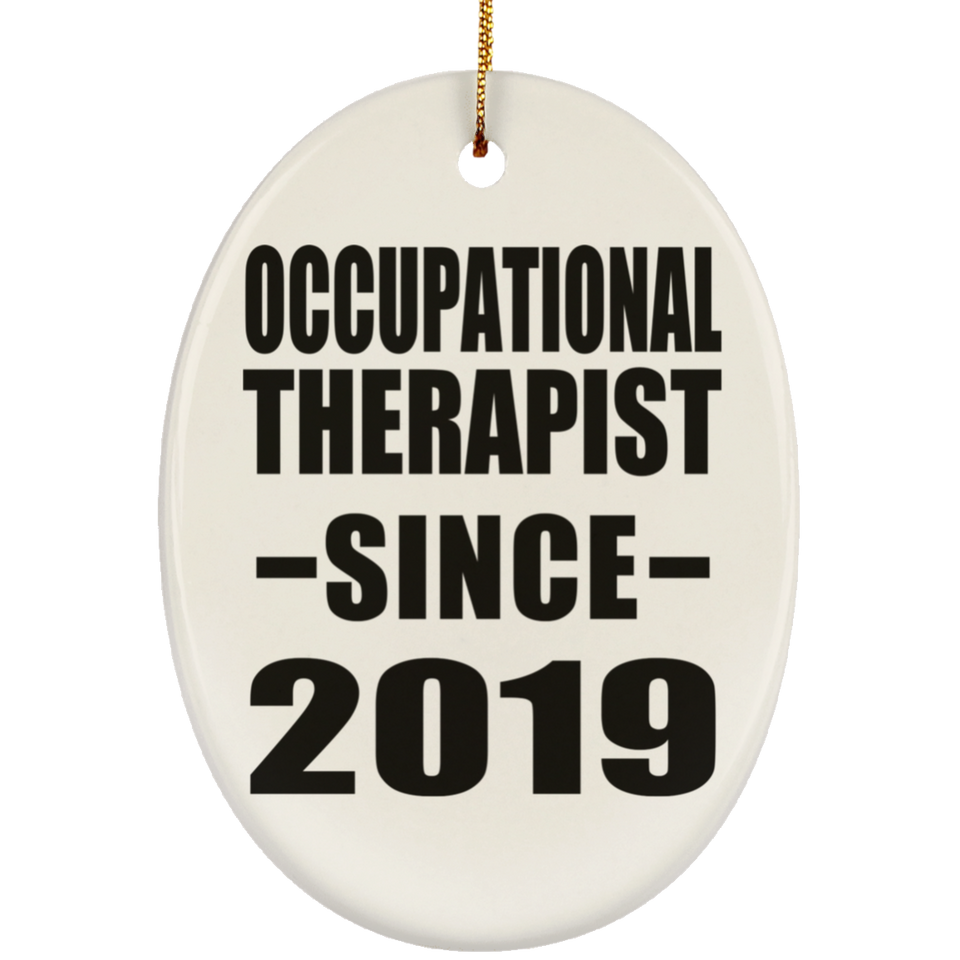 Occupational Therapist Since 2019 - Oval Ornament
