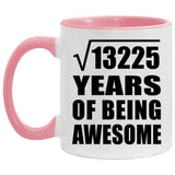 115th Birthday Square Root of 13225 Years of Being Awesome - 11oz Accent Mug Pink