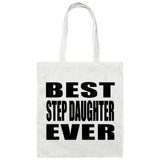 Best Step Daughter Ever - Tote Bag White