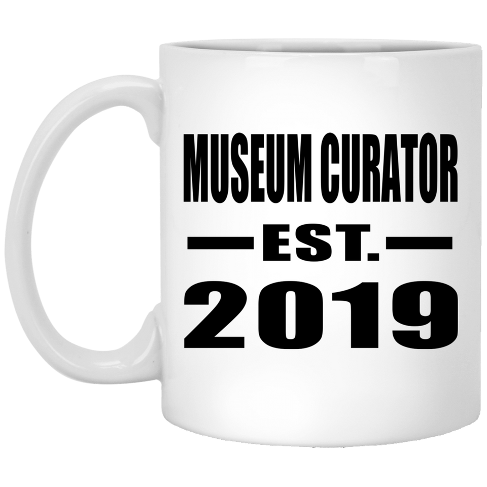Museum Curator Established EST. 2019 - 11oz Coffee Mug