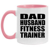 Dad Husband Fitness Trainer - 11oz Accent Mug Pink