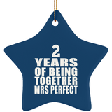 2nd Anniversary 2 Years Of Being Mrs Perfect - Star Ornament