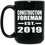 Construction Foreman Established EST. 2019 - 15oz Coffee Mug Black