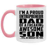 Proud Entrepreneur Dad Of Awesome Son - 11oz Accent Mug Pink