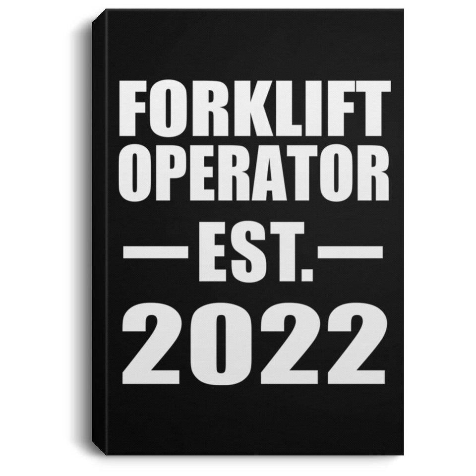 Forklift Operator Established EST. 2022 - Canvas Portrait