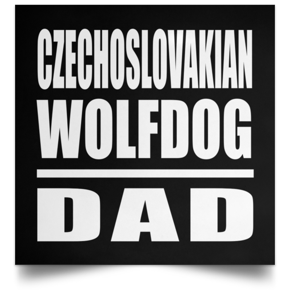 Czechoslovakian Wolfdog Dad - Poster Square