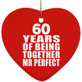 60th Anniversary 60 Years Of Being Mr Perfect - Heart Ornament