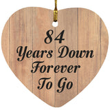 84th Anniversary 84 Years Down Forever To Go - Heart Ornament C