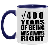 20th Anniversary Square Root Of 400 Years Mrs Always Right - 11oz Accent Mug Purple