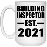 Building Inspector Established EST. 2021 - 15oz Coffee Mug