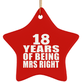 18th Anniversary 18 Years Of Being Mrs Right - Star Ornament