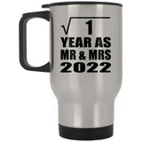 1st Anniversary Square Root of 1 Year As Mr & Mrs 2022 - Silver Travel Mug