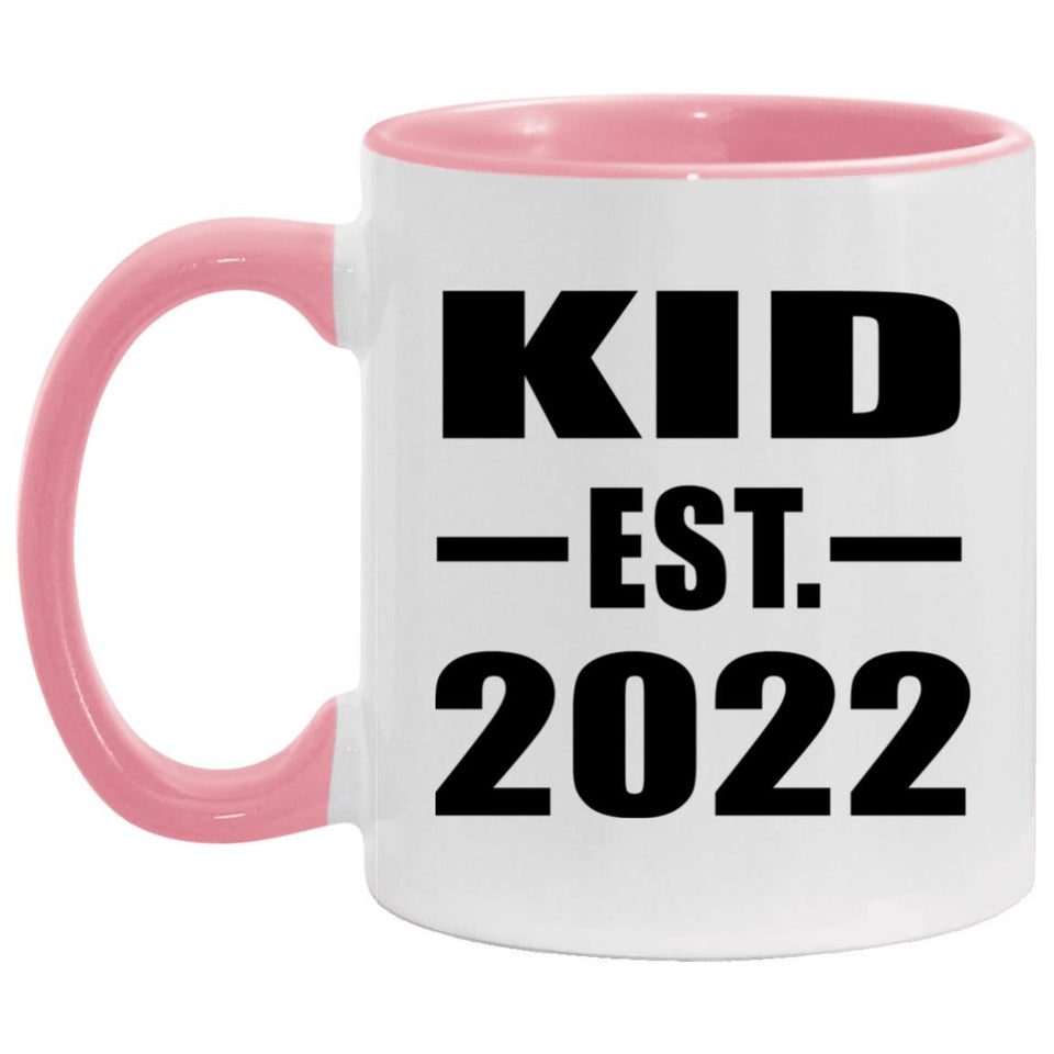 Kid Established EST. 2022 - 11oz Accent Mug Pink