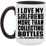 I Love My Girlfriend More Than Collecting Bottles - 15oz Accent Mug Black