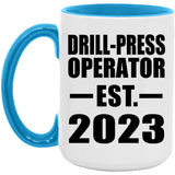 Drill-Press Operator Established EST. 2023 - 15oz Accent Mug Blue