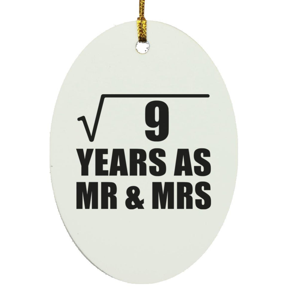 3rd Anniversary Square Root of 9 Years As Mr & Mrs - Oval Ornament