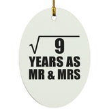 3rd Anniversary Square Root of 9 Years As Mr & Mrs - Oval Ornament