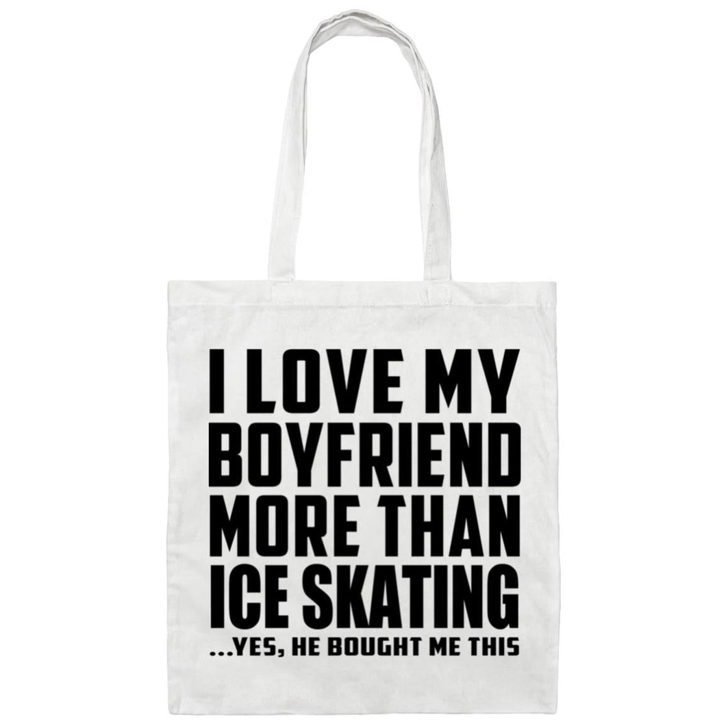 I Love My Boyfriend More Than Ice Skating - Tote Bag White