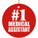 Number One #1 Medical Assistant - Circle Ornament