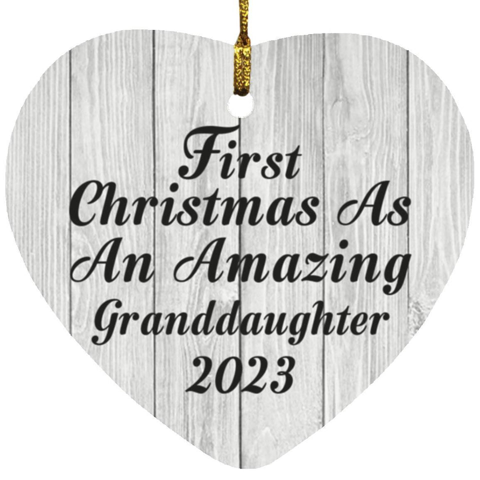 First Christmas As An Amazing Granddaughter 2023 - Heart Ornament F