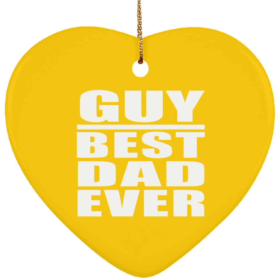 Guy Best Dad Ever - Heart Ornament