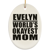 Evelyn World's Okayest Mom - Oval Ornament