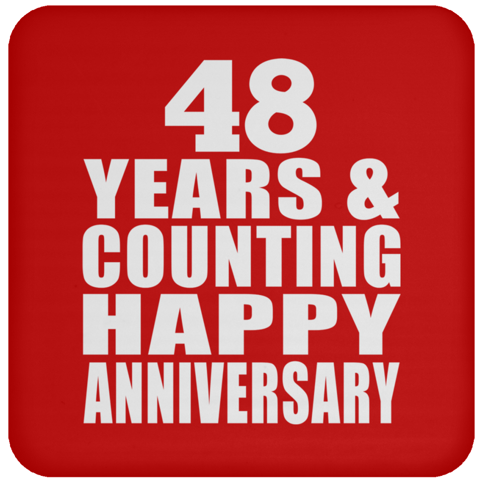 Happy 48th Anniversary 48 Years & Counting - Drink Coaster