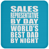 Sales Representative By Day World's Best Dad By Night - Drink Coaster