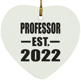 Professor Established EST. 2022 - Heart Ornament