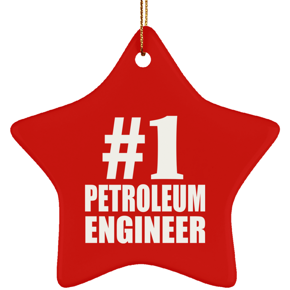 Number One #1 Petroleum Engineer - Star Ornament