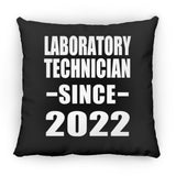 Laboratory Technician Since 2022 - Throw Pillow Black