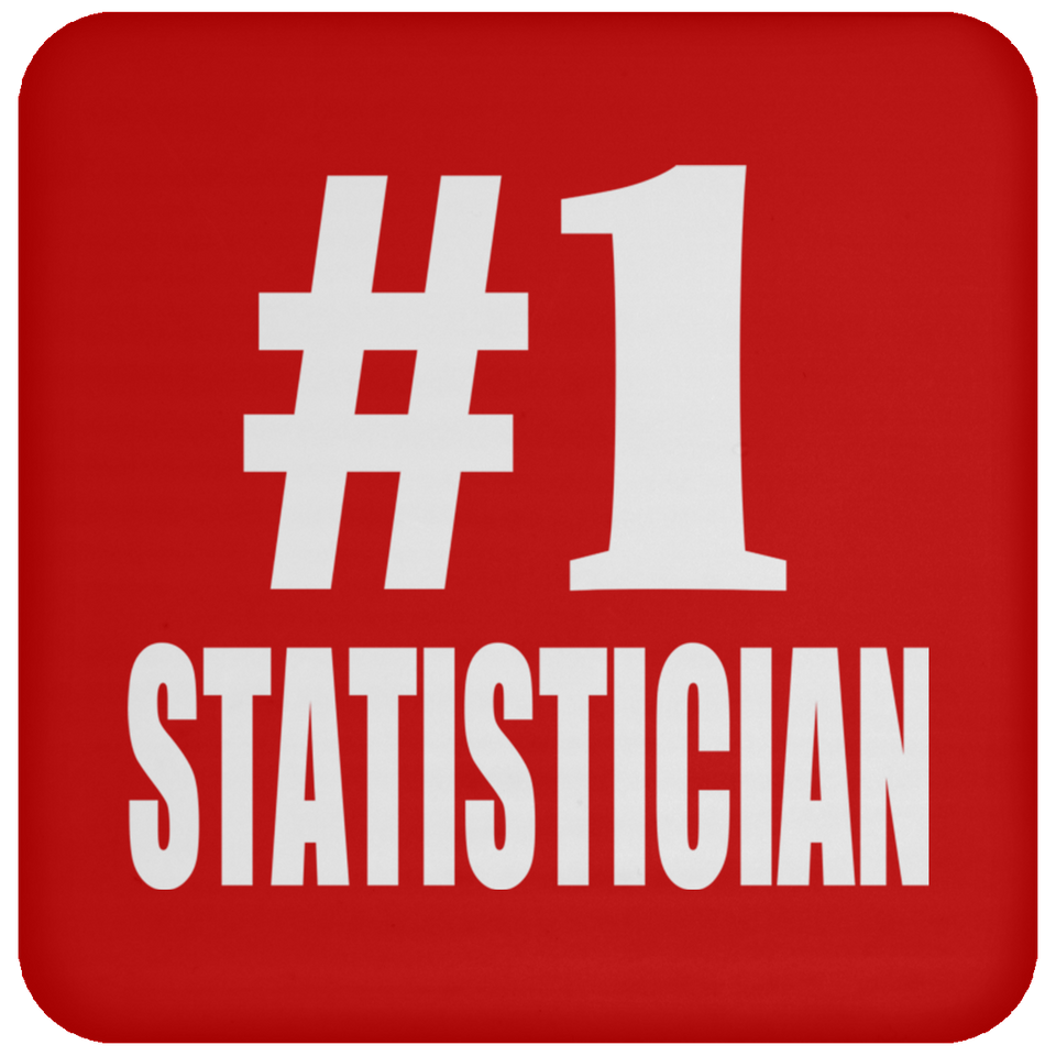 Number One #1 Statistician - Drink Coaster