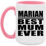 Marian Best Mum Ever - 15oz Accent Mug Pink
