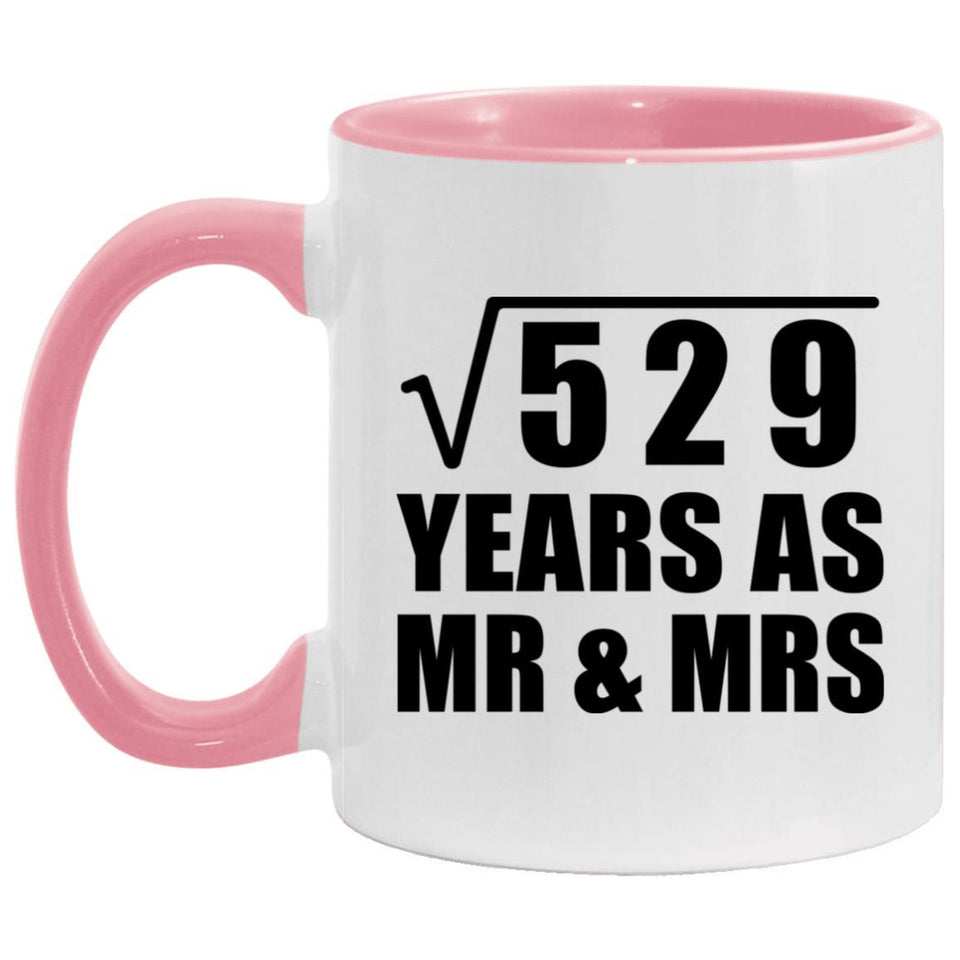 23rd Anniversary Square Root of 529 Years As Mr & Mrs - 11oz Accent Mug Pink