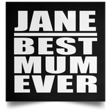 Jane Best Mum Ever - Poster Square