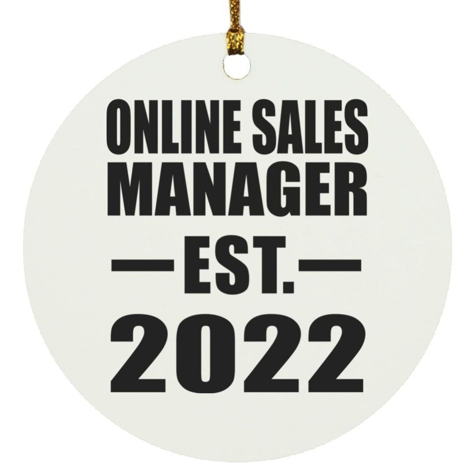 Online Sales Manager Established EST. 2022 - Circle Ornament