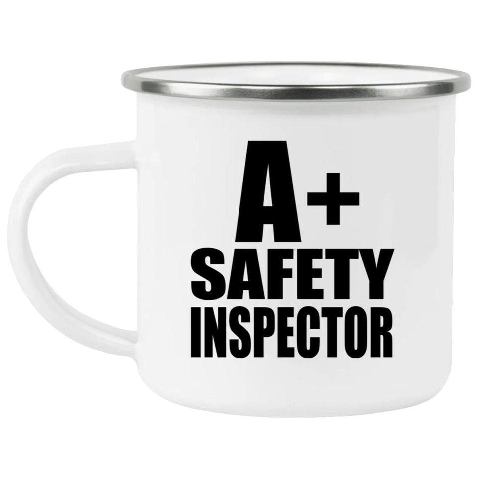 A+ Safety Inspector - 12oz Camping Mug