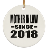 Mother In Law Since 2018 - Circle Ornament