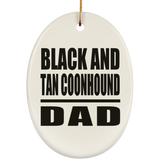 Black And Tan Coonhound Dad - Oval Ornament