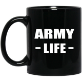 Army Life - 11oz Coffee Mug Black