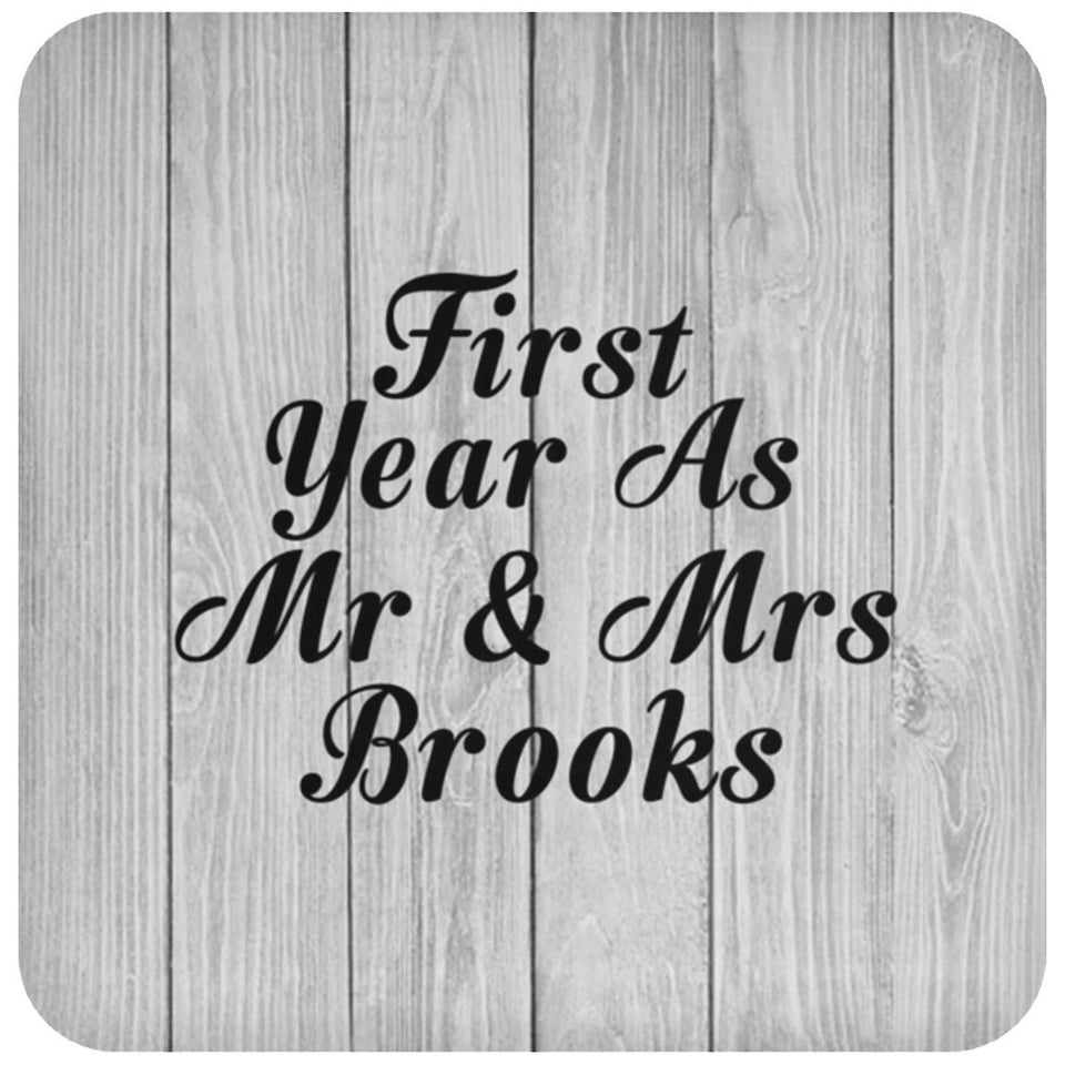 First Year As Mr & Mrs Brooks - Drink Coaster F