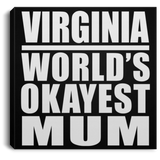 Virginia World's Okayest Mum - Canvas Square